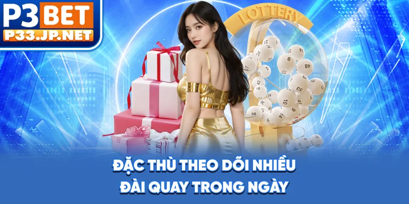 Đặc thù theo dõi nhiều đài quay trong ngày